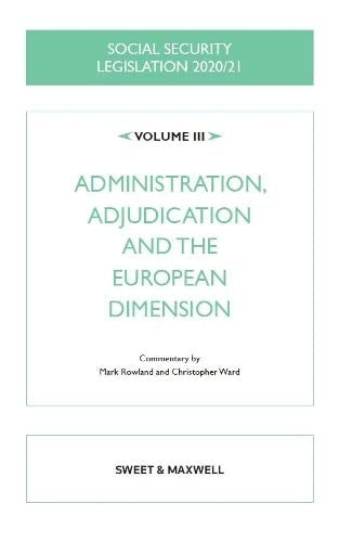 Social Security Legislation 2020/21 Volume III