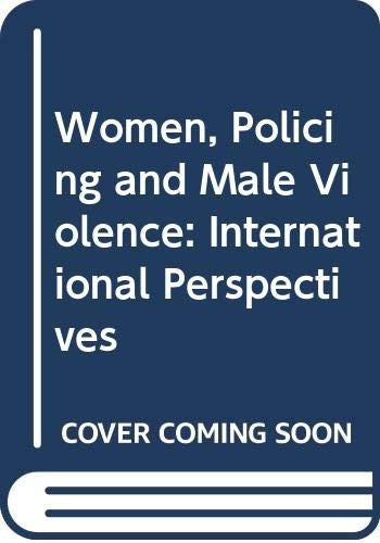 Women, Policing and Male Violence