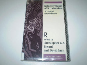 Giddens' Theory of Structuration