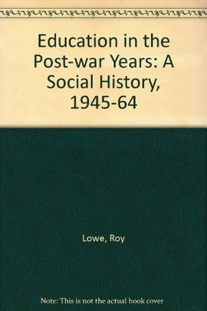 Education in the Post-war Years