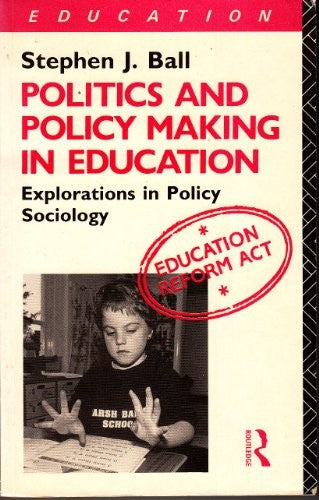Politics and Policy-making in Education