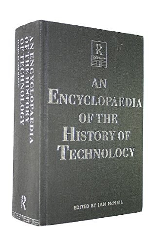 An Encyclopedia of the History of Technology