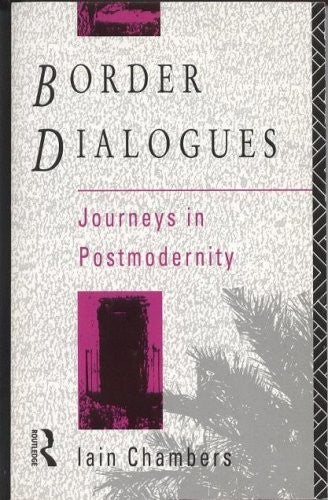 Border Dialogues:Jour Postmod