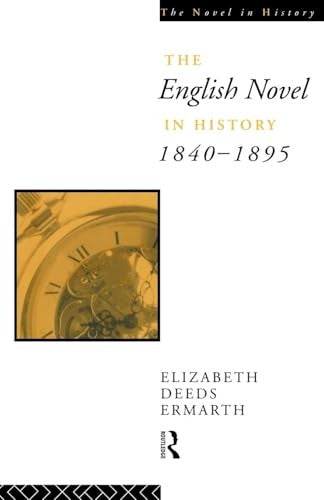 The English Novel In History 1840-1895