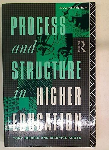 Process and Structure in Higher Education