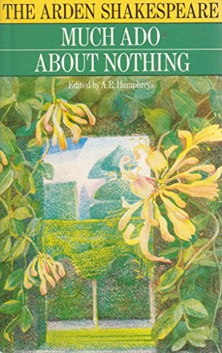 Much Ado About Nothing (Arden Edition of the Works of William Shakespeare)