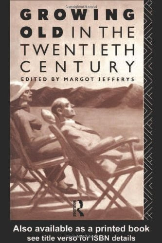 Growing Old in the Twentieth Century