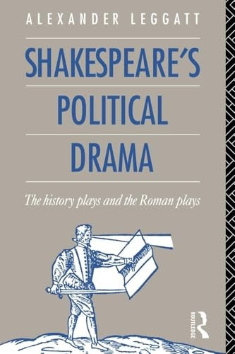 Shakespeare's Political Drama