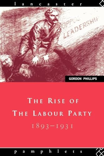 The Rise of the Labour Party 1893-1931