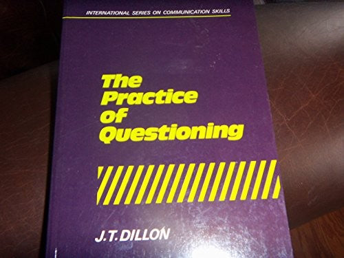 The Practice of Questioning