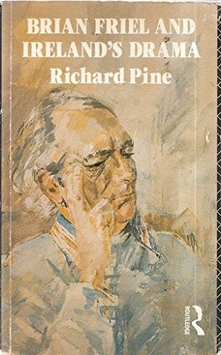 Brian Friel and Ireland's Drama