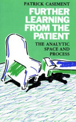 Further Learning from the Patient