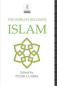 The World's Religions: Islam 