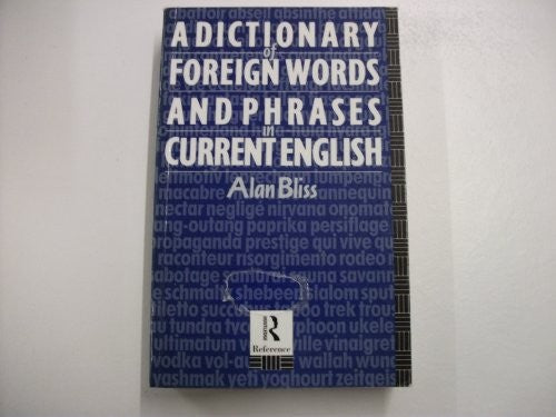 Dictionary of Foreign Words and Phrases in Current English