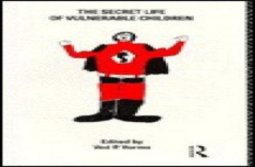 The Secret Life of Vulnerable Children