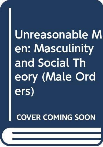 Unreasonable Men
