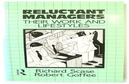 Reluctant Managers