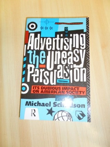 Advertising Uneasy Persuasion