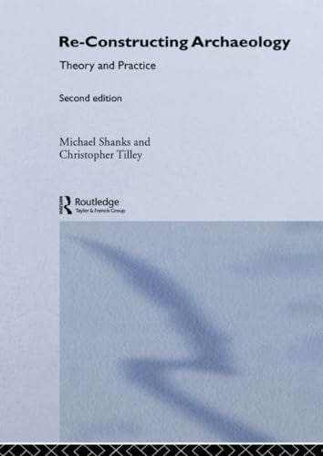 Re-constructing Archaeology