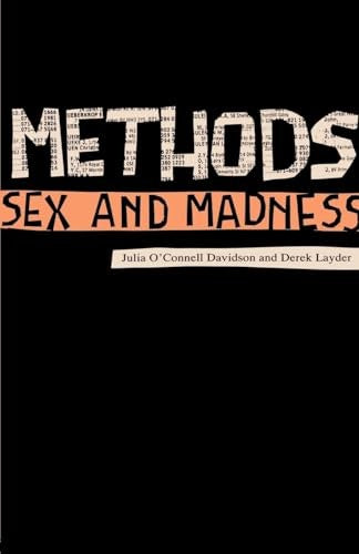Methods, Sex and Madness
