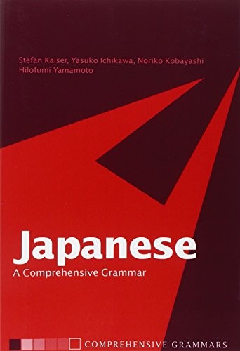 Japanese: A Comprehensive Grammar