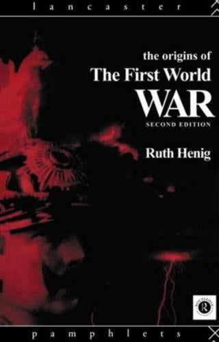 The Origins of the First World War