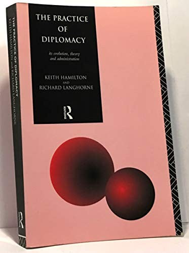 The Practice of Diplomacy