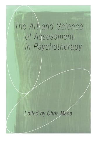 The Art and Science of Assessment in Psychotherapy