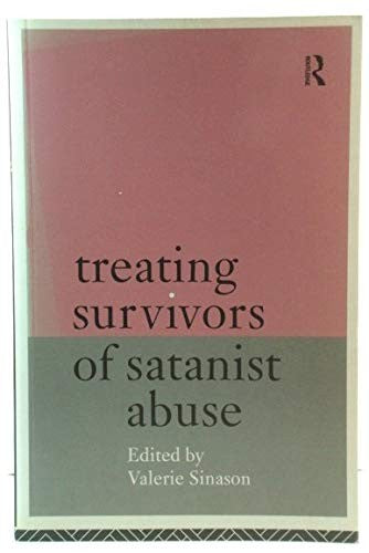 Treating Survivors of Satanist Abuse