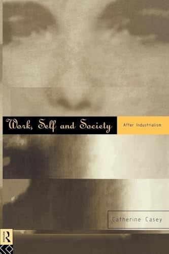 Work, Self and Society