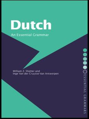 Dutch: An Essential Grammar