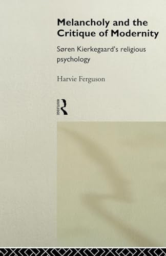 Melancholy and the Critique of Modernity