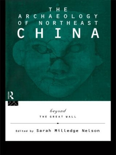 The Archaeology of Northeast China