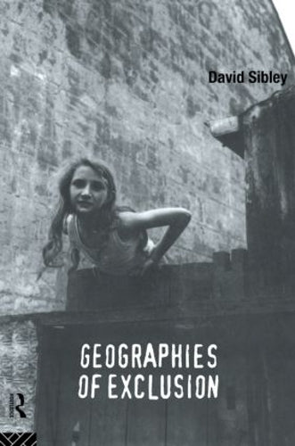 Geographies of Exclusion