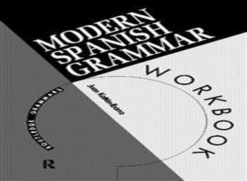 Modern Spanish Grammar Workbook