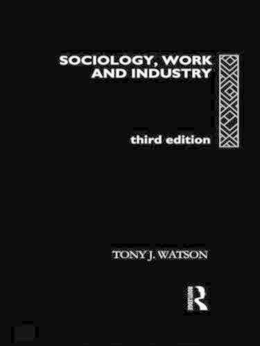 Sociology, Work and Industry