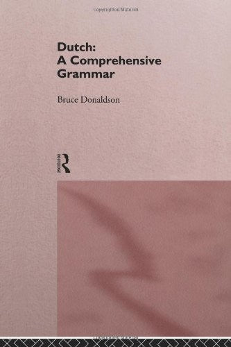Dutch: A Comprehensive Grammar