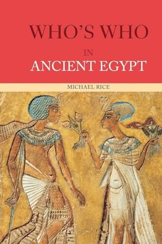 Who's Who in Ancient Egypt