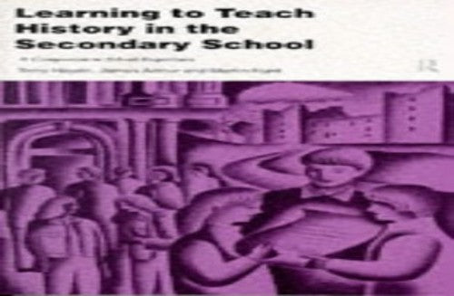 Learning to Teach History in the Secondary School