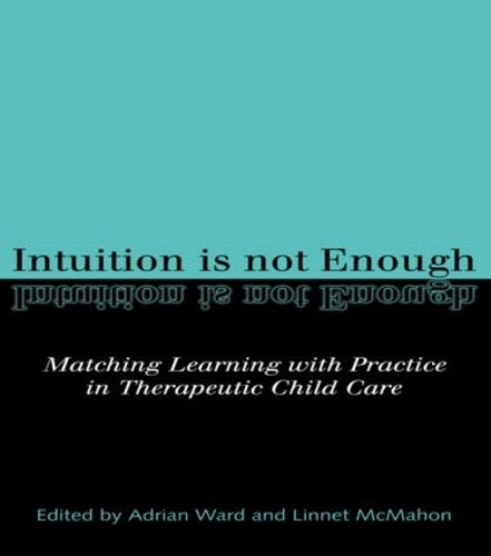 Intuition is not Enough