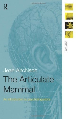 The Articulate Mammal
