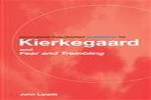 The Routledge Philosophy GuideBook to Kierkegaard and Fear and Trembling
