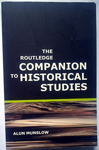 The Routledge Companion to Historical Studies