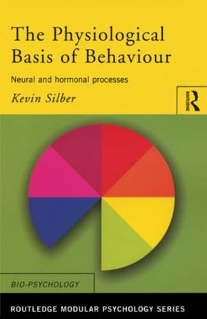 The Physiological Basis of Behaviour