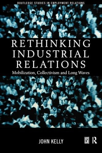 Rethinking Industrial Relations