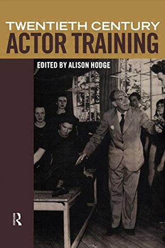 Twentieth-Century Actor Training