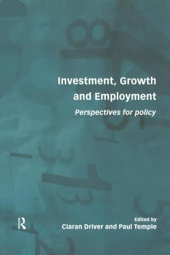 Investment, Growth and Employment