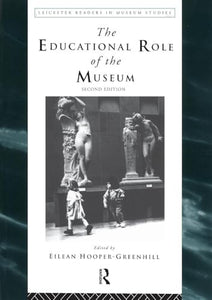 The Educational Role of the Museum 