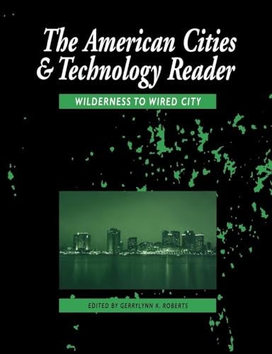 The American Cities and Technology Reader