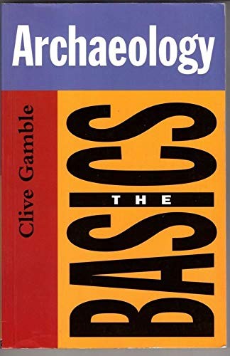 Archaeology: The Basics